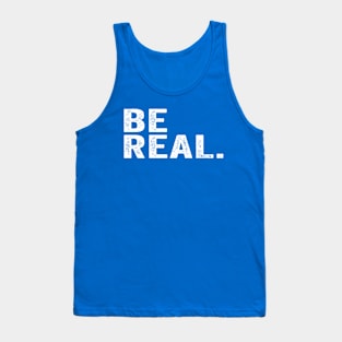 Streetwear, Be Real White Tank Top